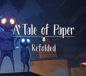 A Tale of Paper Refolded