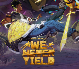 Aerial_Knight’s We Never Yield