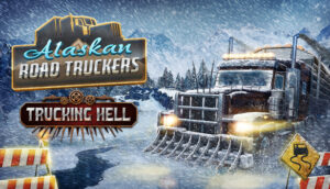 Alaskan Road Truckers Trucking Hell