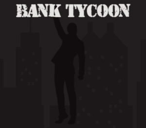 Bank Tycoon