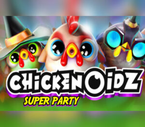 Chickenoidz Super Party
