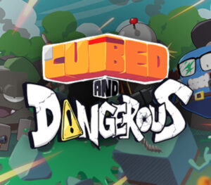 Cubed and Dangerous