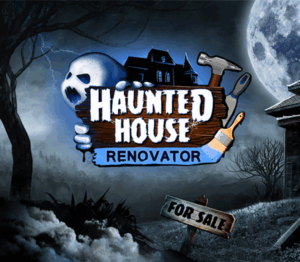 Haunted House Renovator