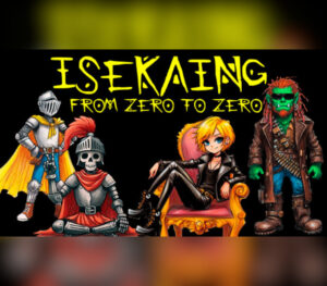 Isekaing from zero to zero