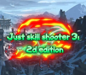 Just Skill Shooter