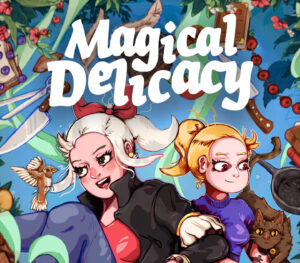 Magical Delicacy
