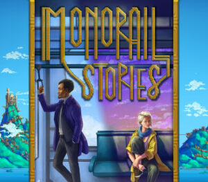 Monorail Stories