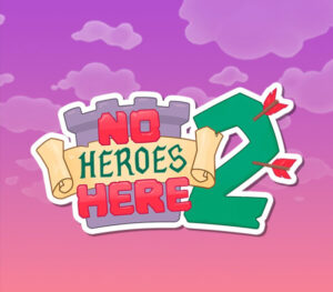 No Heroes Here 2
