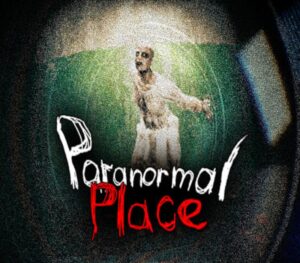 Paranormal place