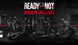 Ready or Not: Home Invasion Xbox Series