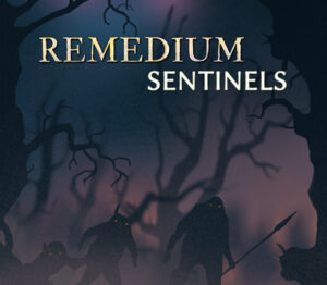 REMEDIUM Sentinels