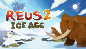 Reus 2 - Ice Age Xbox Series