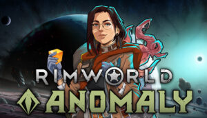RimWorld Anomaly