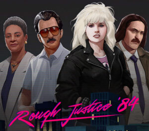 Rough Justice ’84