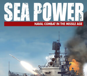 Sea Power Naval Combat in the Missile Age