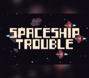 Spaceship Trouble