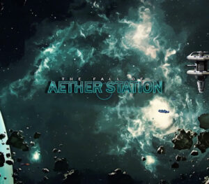 The Fall of Aether Station