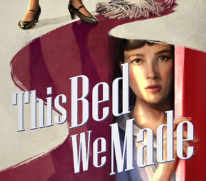 This Bed We Made